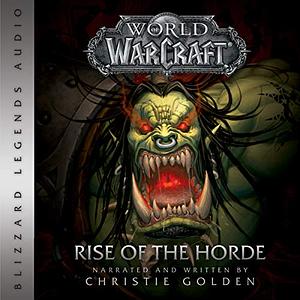 Rise of the Horde by Christie Golden