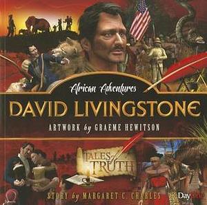 David Livingstone by Margaret C. Charles