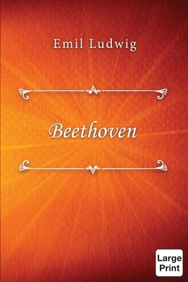 Beethoven by Emil Ludwig