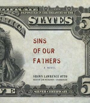 Sins of Our Fathers by Shawn Lawrence Otto