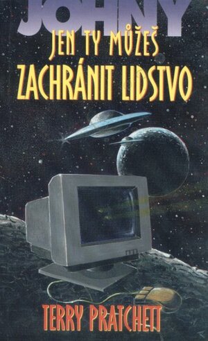 Jen ty můžeš zachránit lidstvo by Terry Pratchett