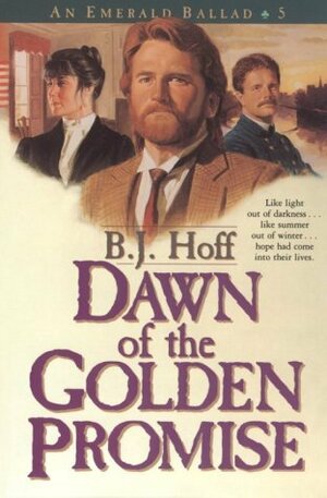 Dawn of the Golden Promise by B.J. Hoff