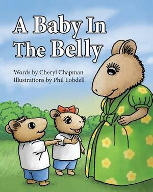 A Baby In The Belly by Cheryl Chapman