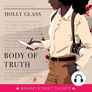 Body of Truth by Holly Glass
