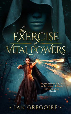 The Exercise of Vital Powers by Ian Gregoire