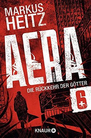 Aera— Die Rückkehr der Götter: Gottesbeweis by Markus Heitz