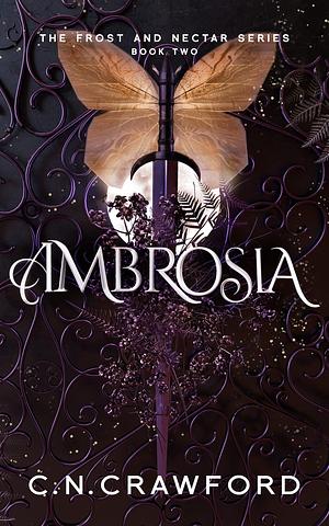 Ambrosia  by C.N. Crawford