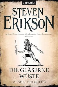 Die gläserne Wüste by Steven Erikson