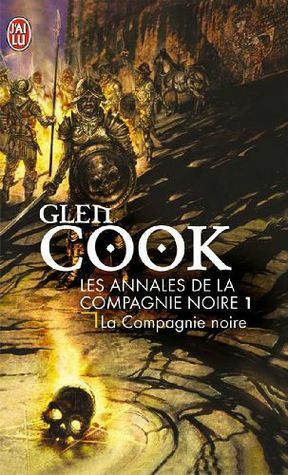 La Compagnie noire by Glen Cook