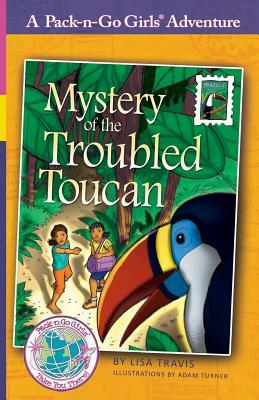 Mystery of the Troubled Toucan: Brazil 1 by Lisa Travis