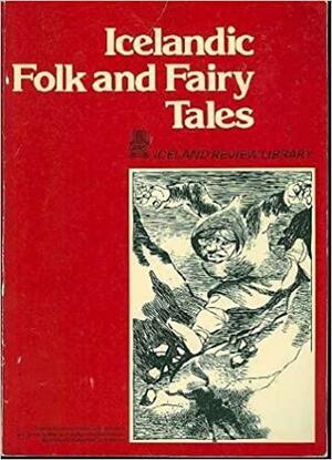 Icelandic Folk and Fairy Tales by Jón Árnason