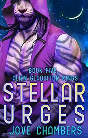 Stellar Urges by Jove Chambers