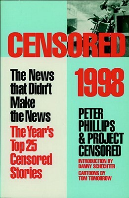 Censored 1998: The Year's Top 25 Censored Stories by 