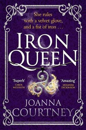 Iron Queen: Shakespeare's Cordelia Like You've Never Seen Her Before ... by Joanna Courtney
