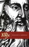 John Knox by Rosalind K. Marshall