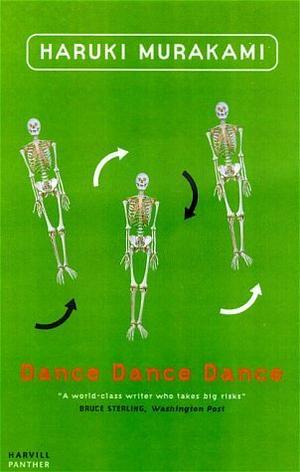 Dance Dance Dance: A Novel by Haruki Murakami