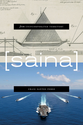 From Unincorporated Territory [saina] by Craig Santos Perez