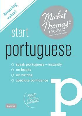 Start Portuguese: (learn Portuguese with the Michel Thomas Method) by Virginia Catmur, Michel Thomas