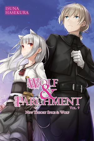 Wolf & Parchment: New Theory Spice & Wolf, Vol. 9 (light novel) by Isuna Hasekura