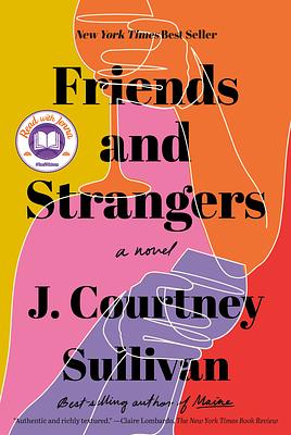 Friends and Strangers by J. Courtney Sullivan