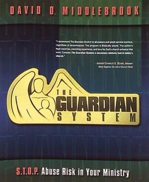 Guardian System Book: S.T.O.P. Abuse Risk in Your Ministry by David Middlebrook