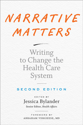 Narrative Matters: Writing to Change the Health Care System by 