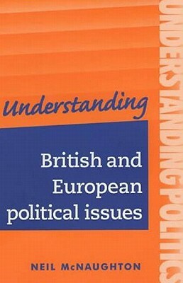 British Political Thought, 1500-1707: The Politics of the Post-Reformation in England and Scotland by Neil McNaughton, G. Burgess