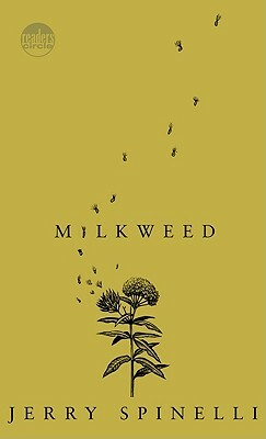 Milkweed by Jerry Spinelli