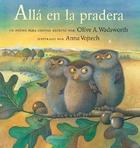 Allá en la pradera by Anna Vojtech, Olive A. Wadsworth