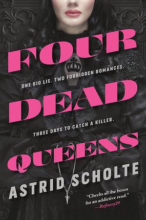 Four Dead Queens by Astrid Scholte