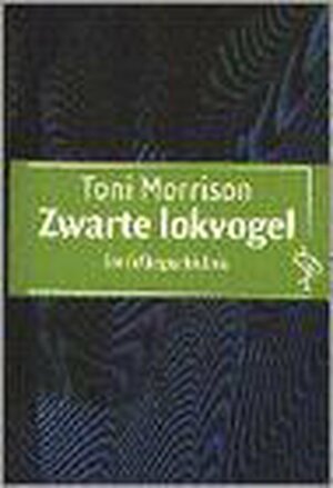 Zwarte lokvogel by Toni Morrison