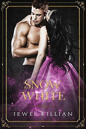 Snow White by Jewel Killian