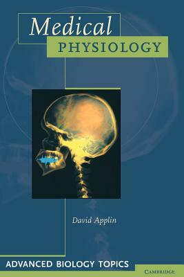 Medical Physiology by David Applin