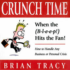 Crunch Time! by Brian Tracy