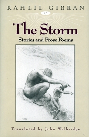 The Storm by John Walbridge, Kahlil Gibran