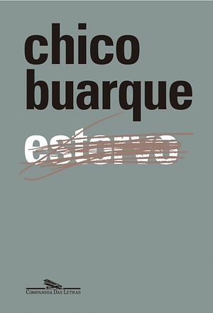 Estorvo by Chico Buarque