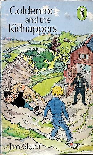 Goldenrod and the Kidnappers by Jim Slater