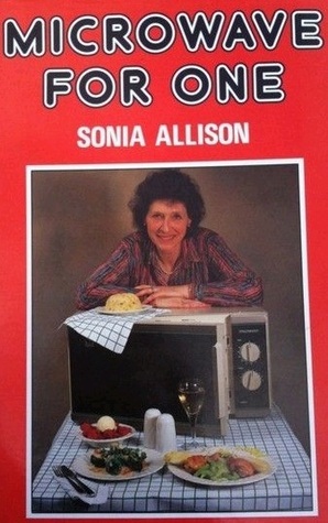 Microwave for One by Sonia Allison