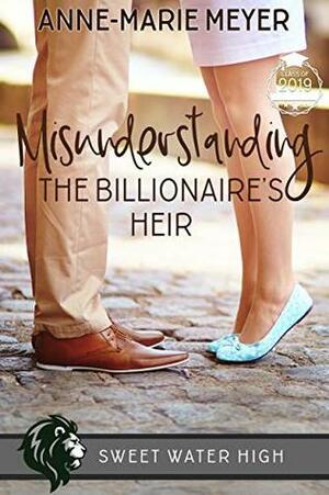 Misunderstanding the Billionaire's Heir by Anne-Marie Meyer