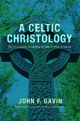 A Celtic Christology by John F. Gavin