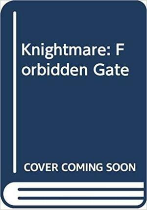 The Forbidden Gate by Dave Morris