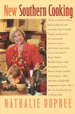 New Southern Cooking by Nathalie Dupree