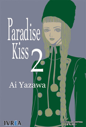 Paradise Kiss, Volume 2 by Ai Yazawa