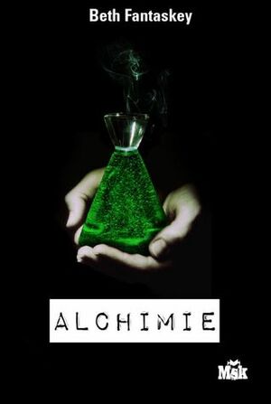 Alchimie by Beth Fantaskey