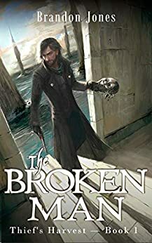 The Broken Man by Brandon Jones