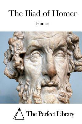 The Iliad of Homer by Homer