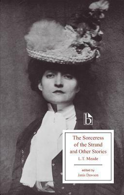The Sorceress of the Strand and Other Stories by Janis Dawson, L.T. Meade
