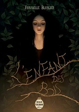 L'Enfant des Bois by Annabelle Blangier