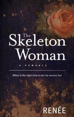 The Skeleton Woman by Renée