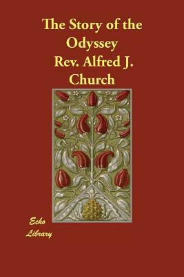 The Story of the Odyssey by Rev Alfred J. Church